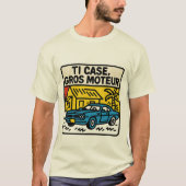 "Ti Case Gros Motor" T-shirt (Voorkant)