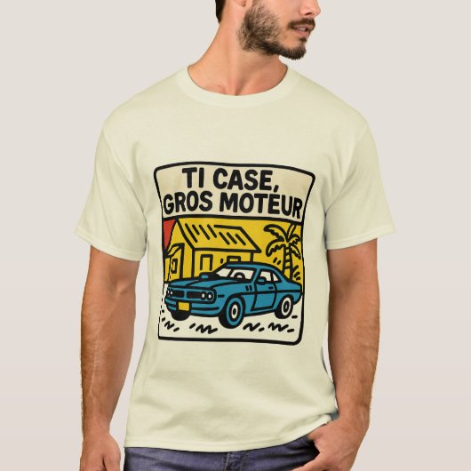 "Ti Case Gros Motor" T-shirt (Voorkant)
