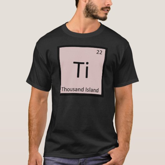 Ti - Thousand Island scheikundetabel T-shirt (Voorkant)