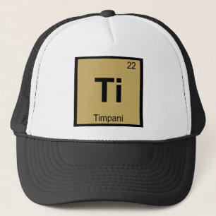 Ti - Timpani Music Chemistry Periodic Table Symbol Trucker Pet