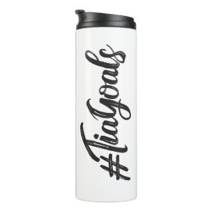 #TiaGoals, zwart type, grunge script Thermosbeker