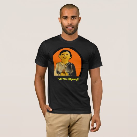 Tibbs Omalay eet meer Bagoong!! T-shirt (Voorkant volledig)