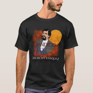Tiburcio Vásquez T-shirt