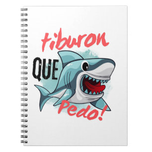TIBURON ZEGT QUE PEDO, HAAI, WAT IS ER AAN DE HAND NOTITIEBOEK