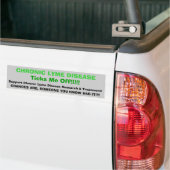 tic, CHRONISCHE LYME-ZIEKTEIrriteert Me!!! Bumpersticker (Op Truck)
