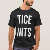 Tice Nits T-shirt (Voorkant)
