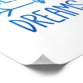 Tichelblauw Volg Je Dromen Inspirerend Citaat Poster (Hoek)