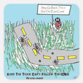 Tick Humor slamming IDSA Lyme disease Guidelines Vierkante Sticker