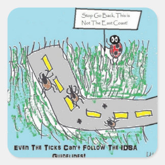Tick Humor slamming IDSA Lyme disease Guidelines Vierkante Sticker
