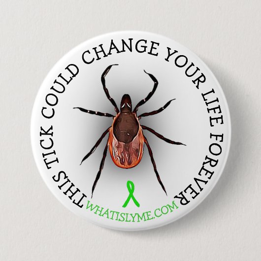 Tick Lyme Disease Awareness Button (Voorkant)