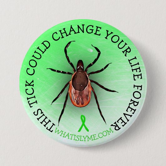 Tick Lyme Disease Awareness Button (Voorkant)