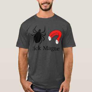 Tick Magnet T-shirt