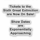 Tickets Voor De Zesde Grote Uitsterving STICKER (Voorkant)