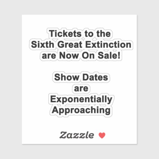 Tickets Voor De Zesde Grote Uitsterving STICKER (Vel)