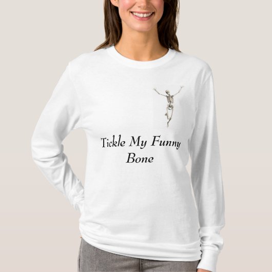 Tickle My Funny Bone T-shirt (Voorkant)