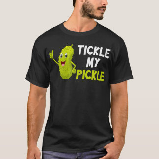 Tickle My Pickle T-shirt