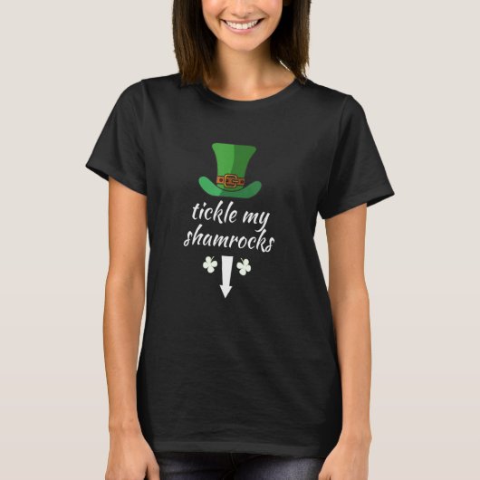Tickle My Shamrocks Naughty St Patrick's Day Dirty T-shirt (Voorkant)