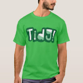 Tidy! Funny Welsh Slang, Wales, Cymru T-shirt (Voorkant)