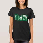 Tidy! Welsh Slang, South Wales Dialect T-shirt (Voorkant)