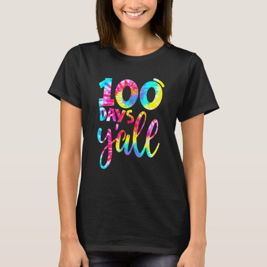 Tie Dye 100 Days Y'all Happy 100 Day Of Teacher St T-shirt (Voorkant)