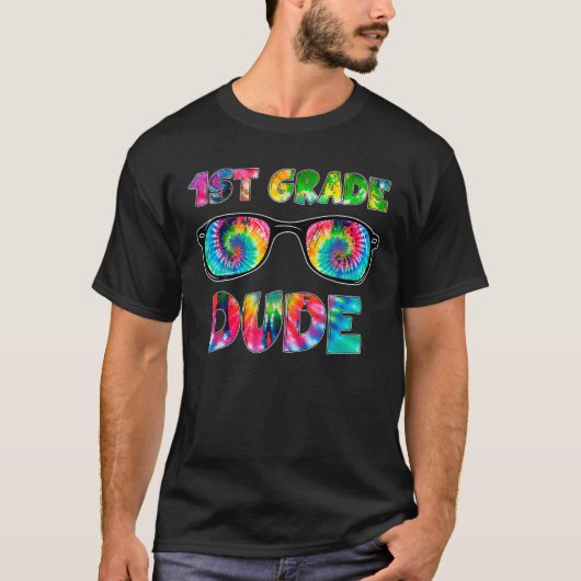 Tie Dye 1st Grade Dude Zonnebril Terug naar School T-shirt (Voorkant)
