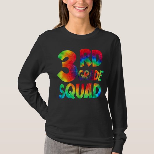 Tie Dye 3rd Grade Squad Teacher Student First Day T-shirt (Voorkant)