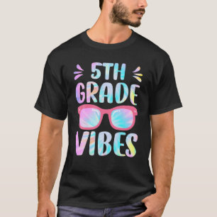 Tie Dye 5th Grade Vibes 5e Grade Squad 1e Dag T-shirt
