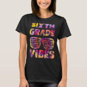 Tie Dye 6e graad Vibes leraar eerste dag T-shirt (Voorkant)