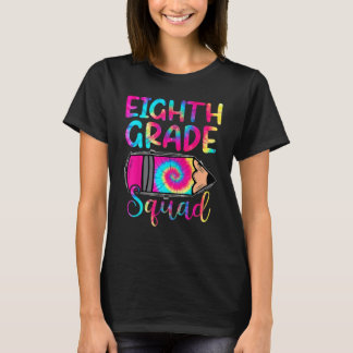 Tie Dye 8e Grade Squad Eerste dag van School Terug T-shirt
