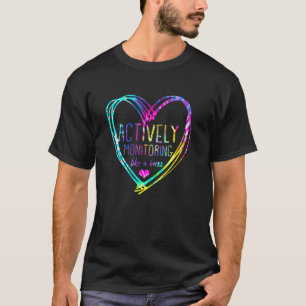 Tie Dye Actief Monitoren Als Een Baas Leuke Leraar T-shirt