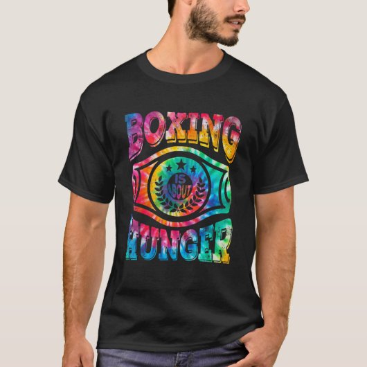 Tie Dye Boxing gaat over Hunger Boxer Boxing Kick T-shirt (Voorkant)
