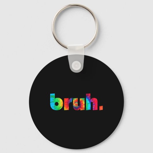 Tie Dye Brah Bro Dude Groet Slang Funny Meme Sa Sleutelhanger (Voorkant)
