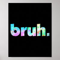 Tie Dye Brah Bro Dude Groet Slang Grappig Meme Sa
