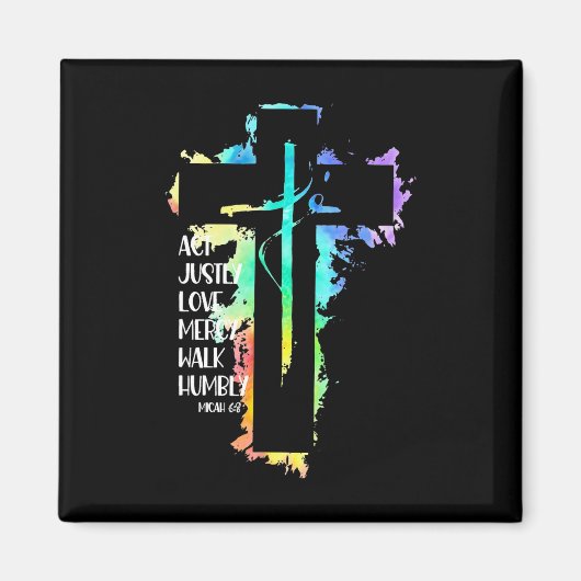 Tie Dye Cross Micah 68 Act Justly Bijbel Schrift Magneet (Voorkant)