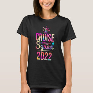Tie Dye Cruise Squad 2022 Matching Family Group Tr T-shirt