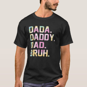 Tie Dye Dad Jokes Dada Dad Bruh Papa Father T-shirt