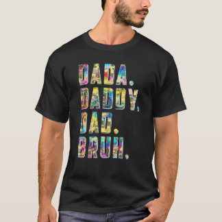 Tie Dye Dada papa Papa Bruh Vaderdag T-shirt