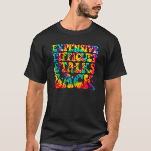 Tie Dye Duur Moeilijk en Praten Terug Moeders T-shirt