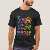 Tie Dye Familie Vakantie 2025 Cancun Mexico Matchi T-shirt (Voorkant)