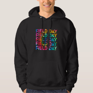 Tie Dye Field Day Vibes Last Day Field D Hoodie