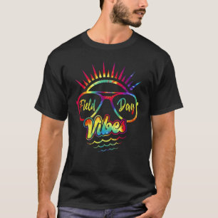 Tie Dye Field Day Vibes Last Day Field D T-shirt