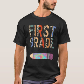 Tie Dye First Grade Teacher Leopard Pencil Back To T-shirt
