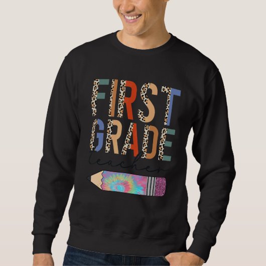 Tie Dye First Grade Teacher Leopard Pencil Back To Trui (Voorkant)