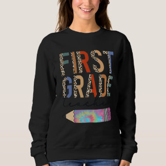 Tie Dye First Grade Teacher Leopard Pencil Back To Trui