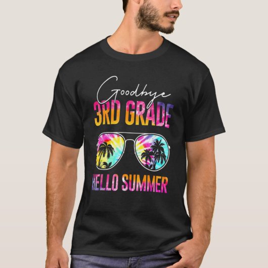 Tie Dye Goodbye 3e graad Hallo Summer last Day of T-shirt (Voorkant)