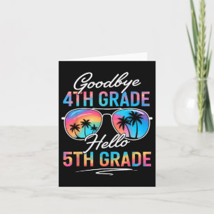 Tie Dye Goodbye 4th Grade Hello 5th Grade Summer S Kaart