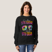 Tie Dye Goodbye 5th Grade Hallo 6th Grade Teacher Trui (Voorkant volledig)