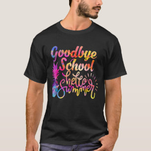 Tie Dye Goodbye School Hallo Summer last Day SBC T-shirt