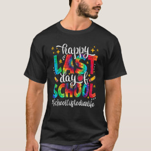 Tie Dye Happy Laatste Dag van School Bewaarder T-shirt
