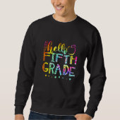 Tie Dye Hello Fifth 5th Grade Teacher Back To Scho Trui (Voorkant)